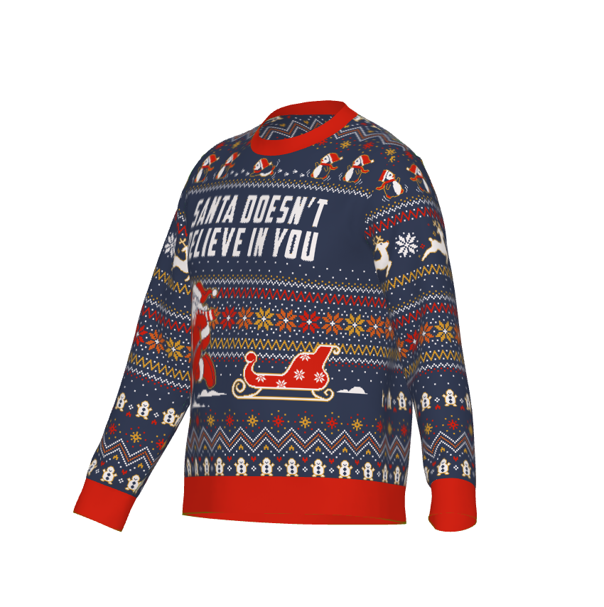 Ugly Christmas Sweater - Santa Doesn't Believe in You