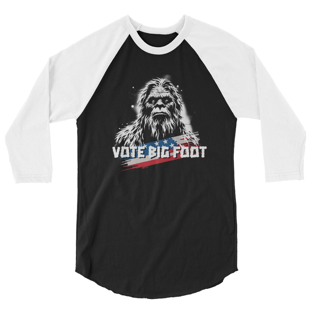 Sasquatch No. 3 - "VOTE BIG FOOT" - 3/4 sleeve raglan shirt