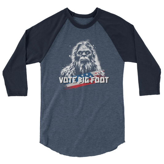 Sasquatch No. 3 - "VOTE BIG FOOT" - 3/4 sleeve raglan shirt