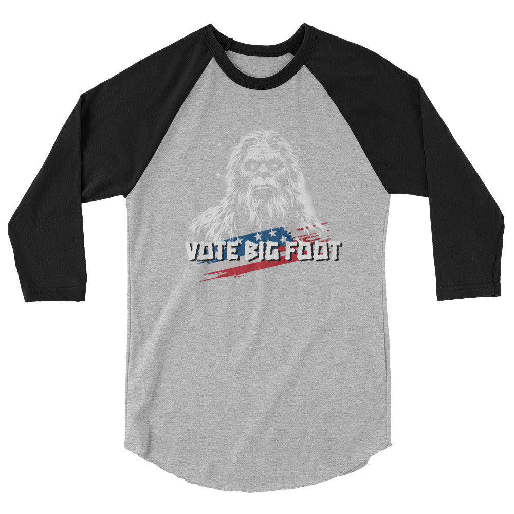 Sasquatch No. 3 - "VOTE BIG FOOT" - 3/4 sleeve raglan shirt