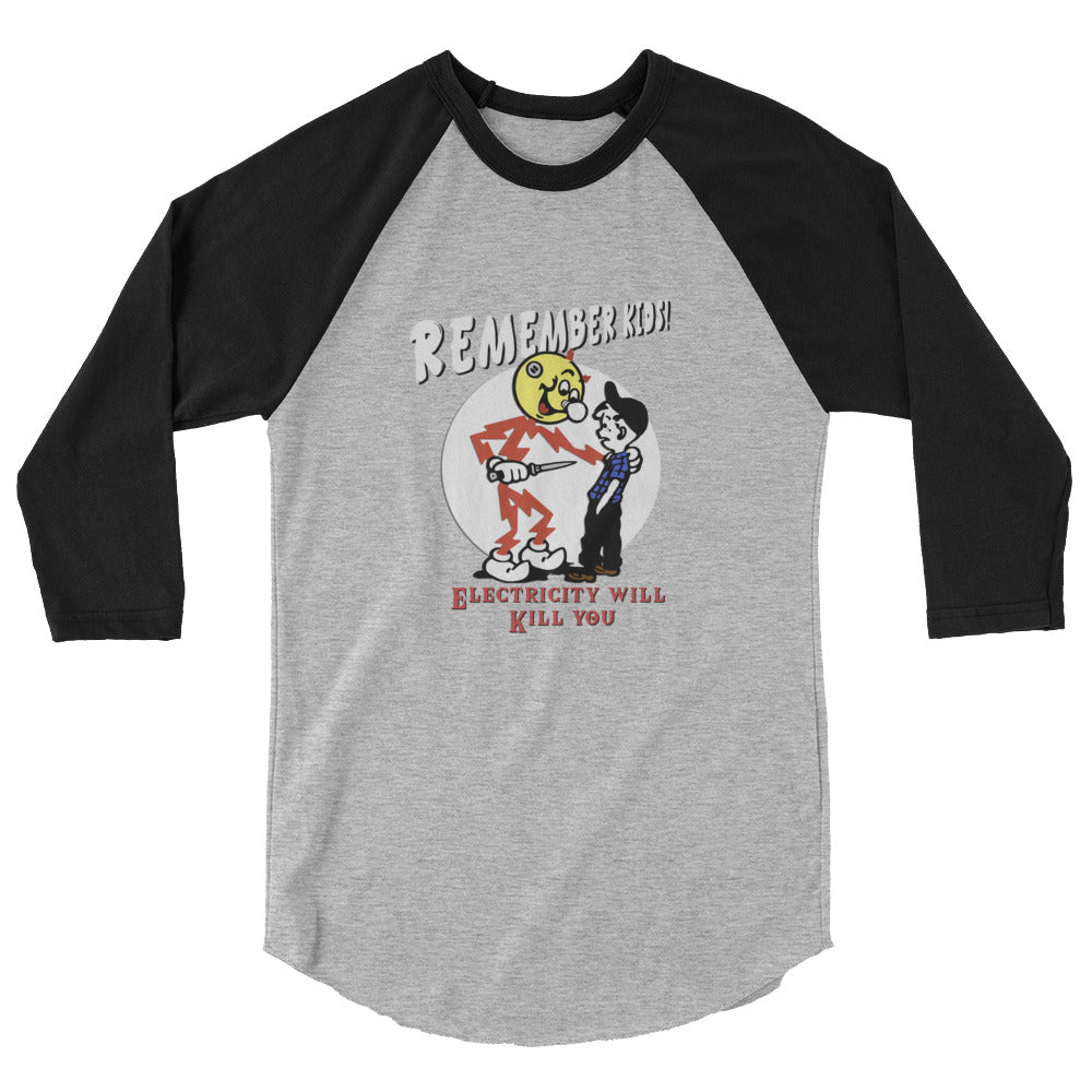 PSA Collection - Electricity will Kill You - 3/4 sleeve raglan shirt