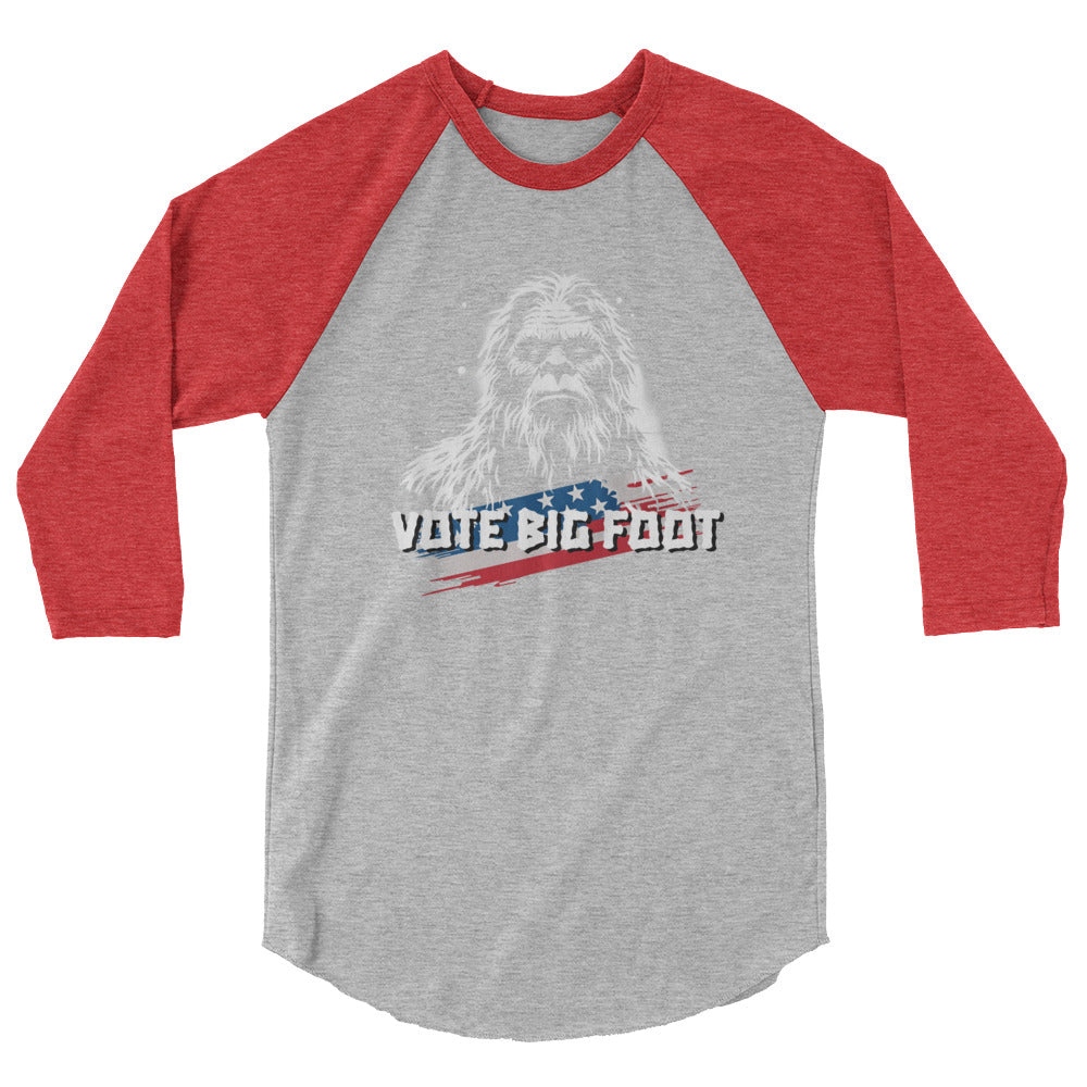 Sasquatch No. 3 - "VOTE BIG FOOT" - 3/4 sleeve raglan shirt