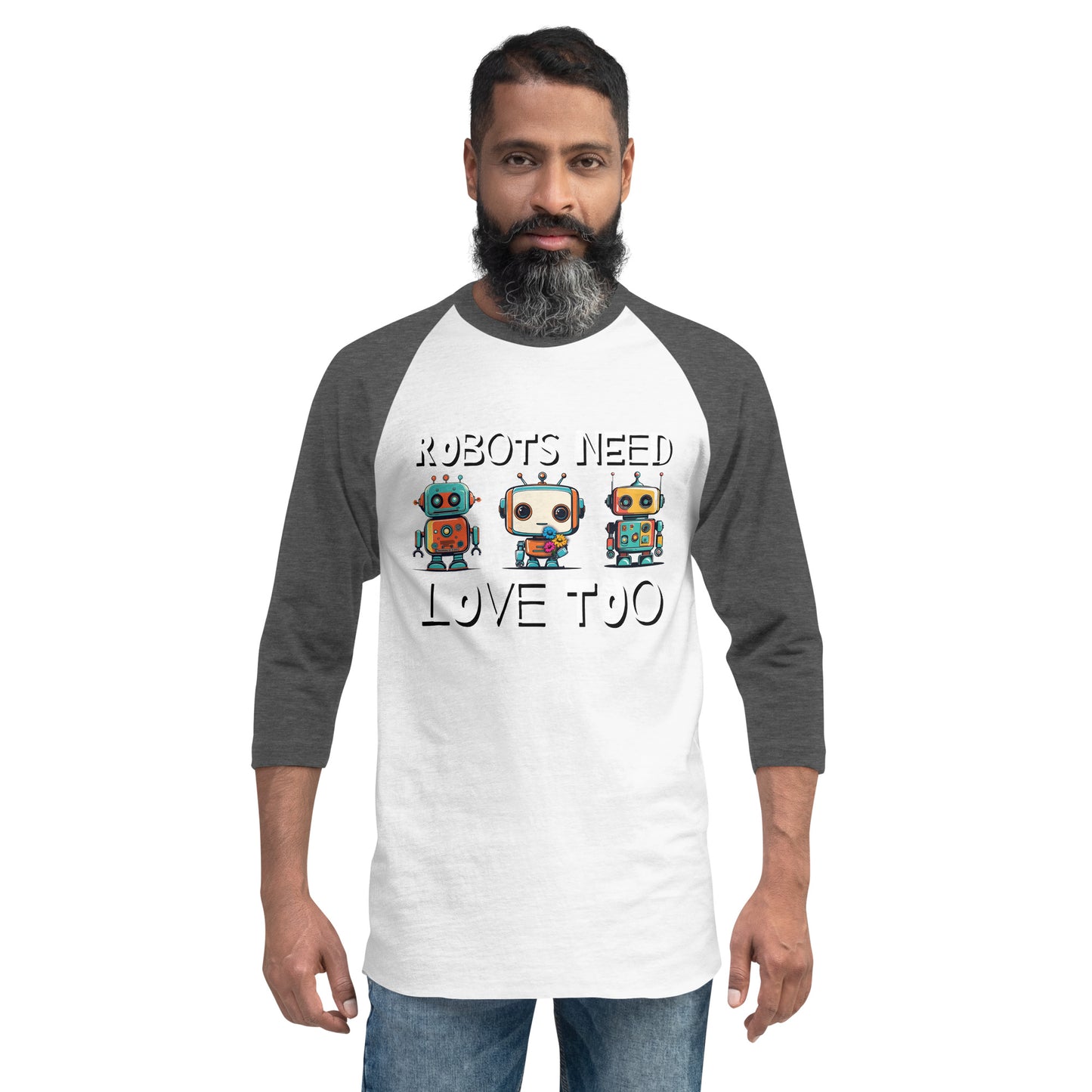 Robots Need Love Too No. 3 - 3/4 sleeve raglan shirt