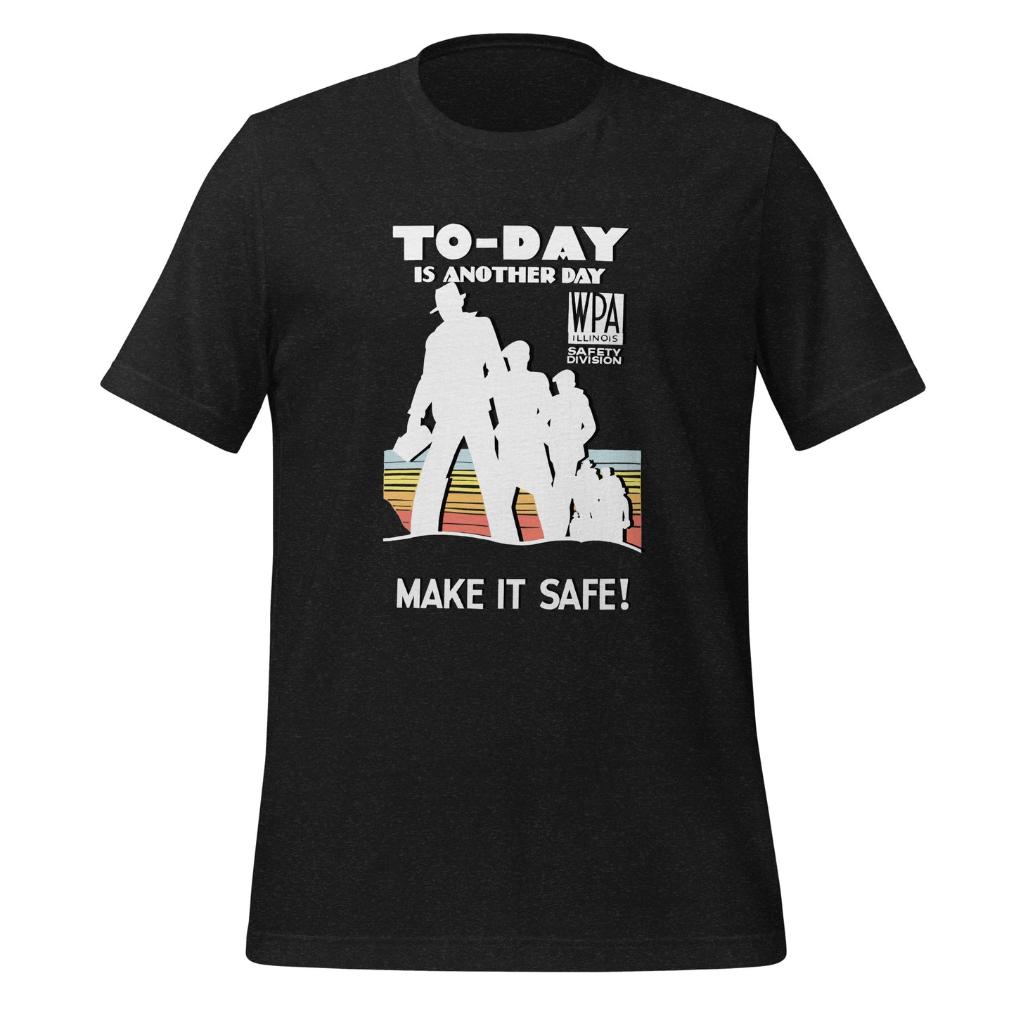 WPA - Make it Safe - t-shirt (unisex)