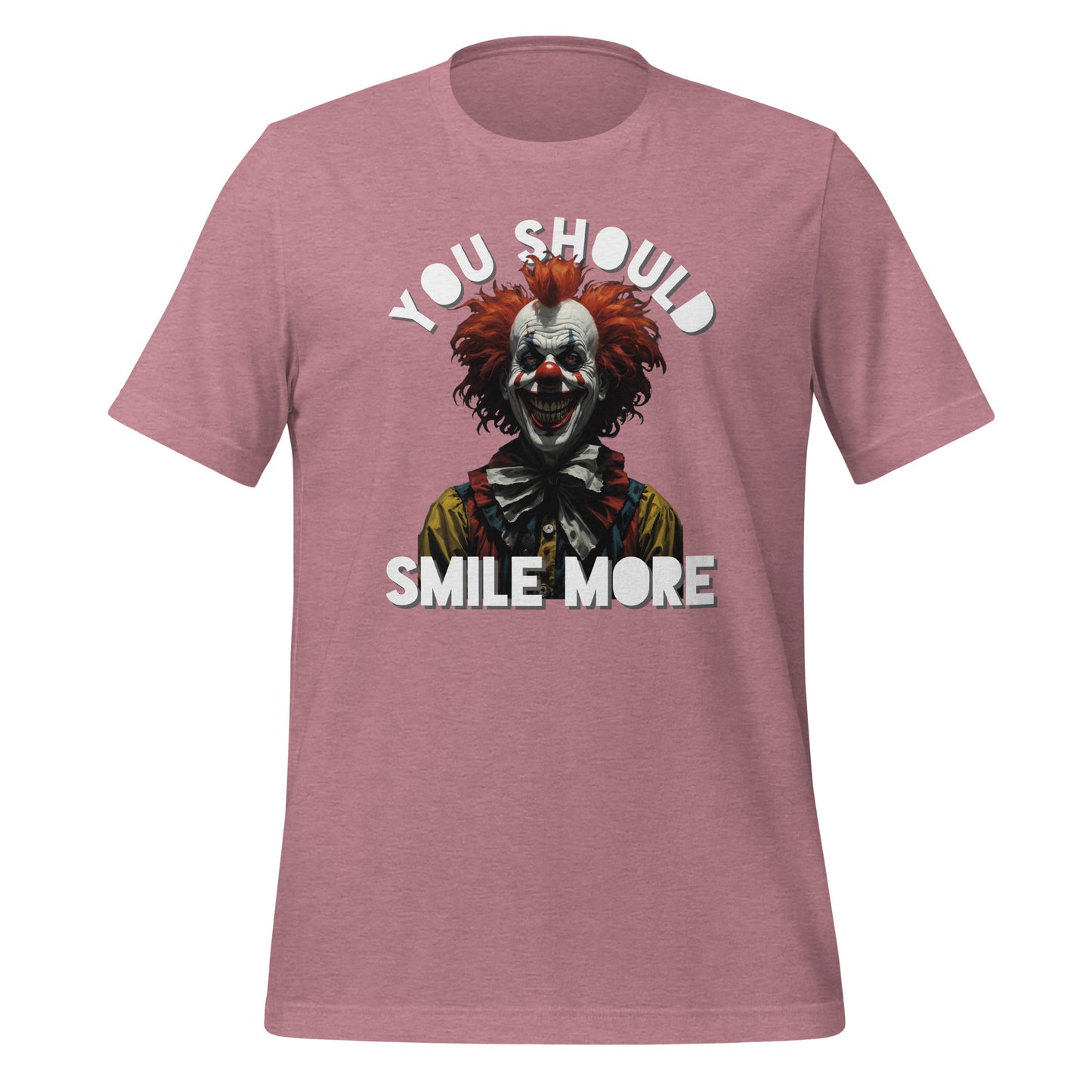 You Should Smile More - t-shirt