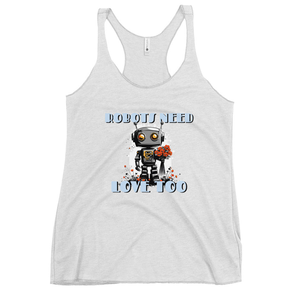 Robots Need Love Too No. 2 - Women's Racerback Tank