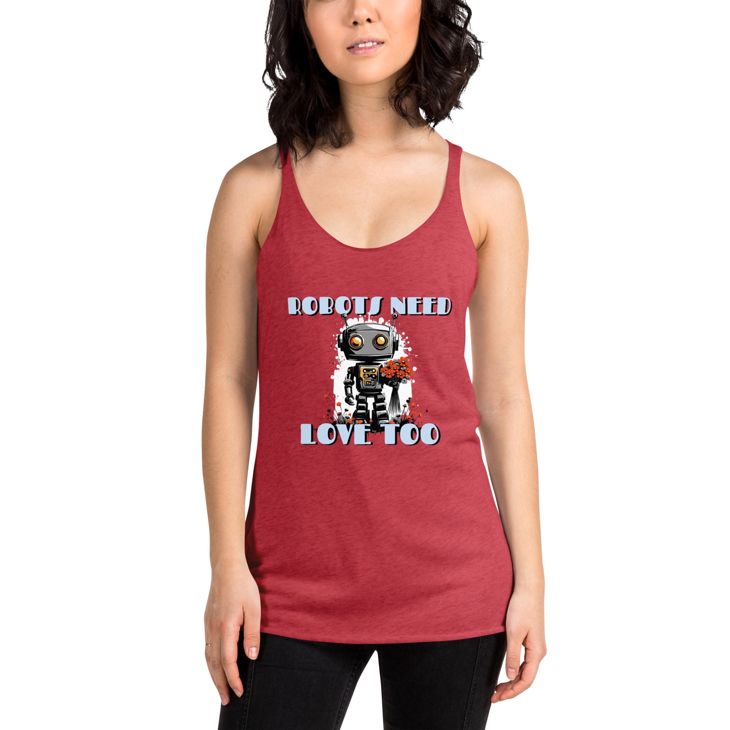 Robots Need Love Too No. 2 - Women's Racerback Tank